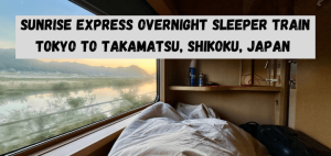 Read more about the article Sunrise Express Overnight Sleeper Train Tokyo to Takamatsu, Shikoku, Japan