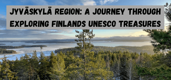 You are currently viewing Jyväskylä region: Exploring Finlands UNESCO Treasures