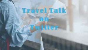 Read more about the article TTOT = Travel Talk on Twitter – Travel Dudes