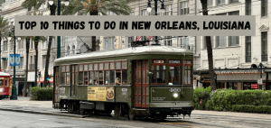 Read more about the article Top 10 Things to Do in New Orleans, Louisiana